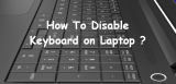 How to Disable Laptop Keyboard on Windows and Mac Laptop